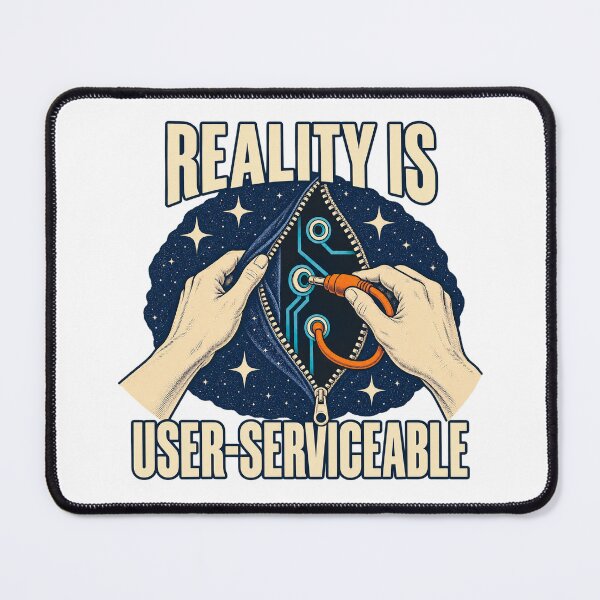 Item preview, Reality Is User-Serviceable - Cosmic Repair designed and sold by AmericanExtremist.