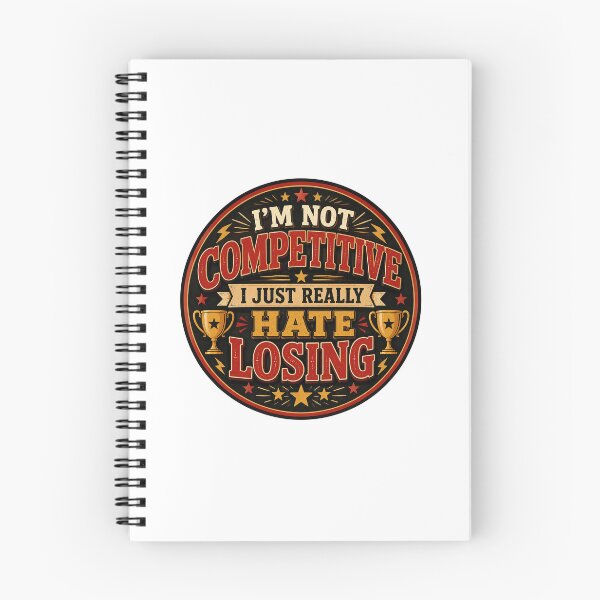 Item preview, Competitive Gift - I'm Not You're Just Losing designed and sold by RedRubyBubble.