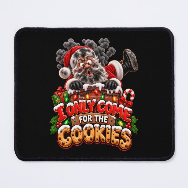 Item preview, Funny Santa Chimney Christmas I Only Come For The Cookies designed and sold by StaticEmpire.