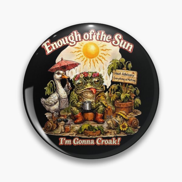 Item preview, Enough of the Sun – I’m Gonna Croak! Funny Gardening Frog designed and sold by Classic Chaos Creations.