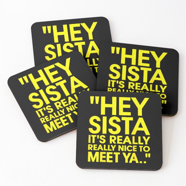 Item preview, Hey Sista Its Really Really Nice To Meet Ya Yellow Bold Quote Funny Greeting Fan Apparel designed and sold by Sendowart.