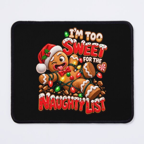 Item preview, Too Sweet For The Naughty List Funny Gingerbread Christmas designed and sold by StaticEmpire.