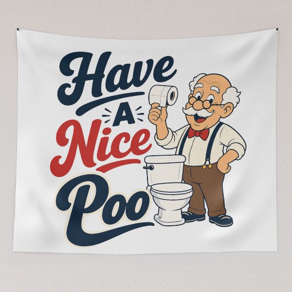 Item preview, Have A Nice Poo designed and sold by BestCoolStuff.
