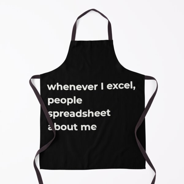Item preview, Whenever I Excel People Spreadsheet About Me | Funny Office Pun designed and sold by cybertreat.