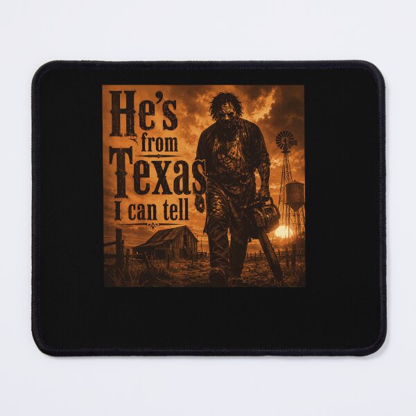 Item preview, Hes From Texas I Can Tell Leatherface Walking Chainsaw Sunset Farm Realistic Horror Fan Apparel designed and sold by Sendowart.