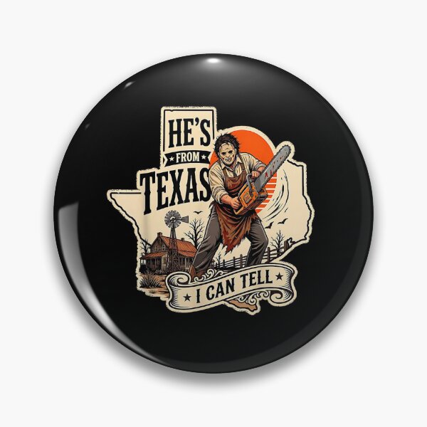 Item preview, Hes from Texas I Can Tell Chainsaw Horror Halloween designed and sold by KristenSabol.