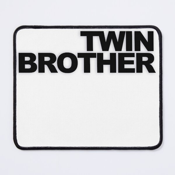 Item preview, TWIN BROTHER — Black Minimal Bold Type Statement designed and sold by WORDPAUSE.