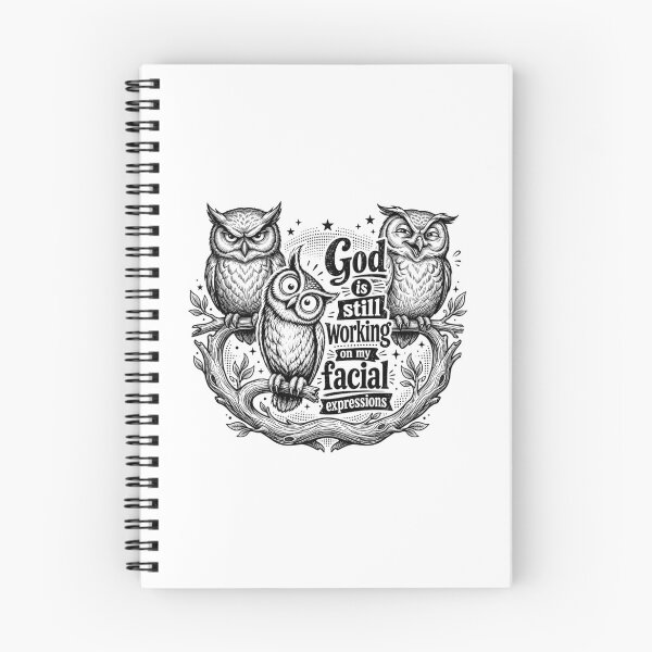 Item preview, Funny Owl God is Still Working On My Facial Expressions  designed and sold by ZACK ART.