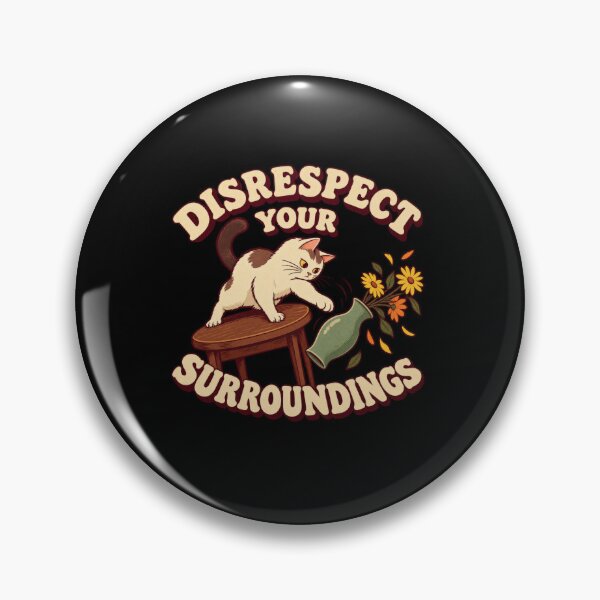 Item preview, Disrespect Your Surroundings Funny Cat Mischief designed and sold by elderberry.