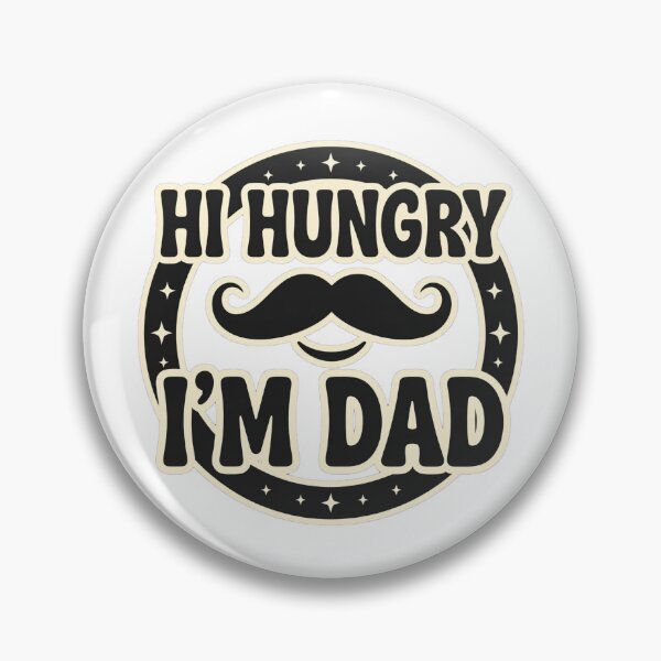 Item preview, Hi Hungry, I'm Dad designed and sold by GeeklyShirts.