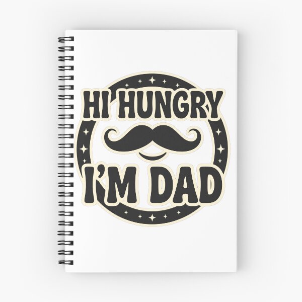 Item preview, Hi Hungry, I'm Dad designed and sold by GeeklyShirts.