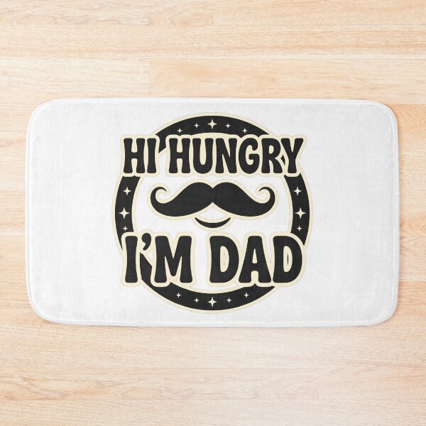 Item preview, Hi Hungry, I'm Dad designed and sold by GeeklyShirts.