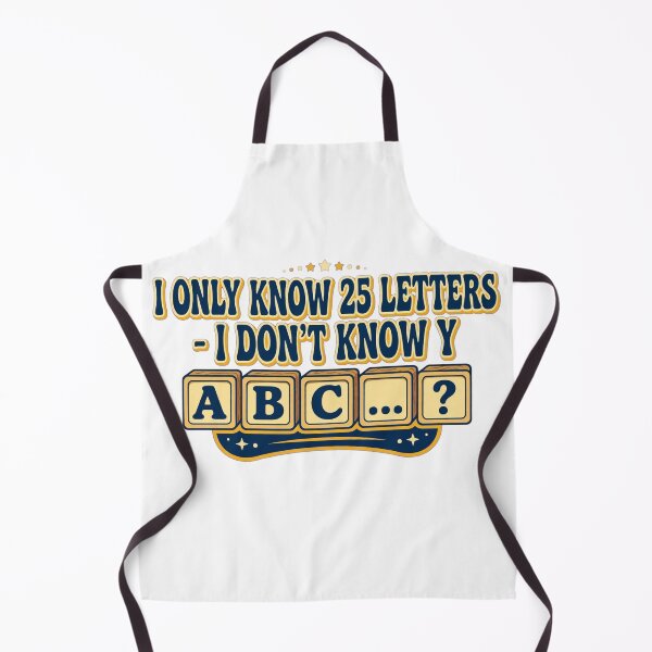 Item preview, I ONLY KNOW 25 LETTERS - I DON'T KNOW Y designed and sold by GeeklyShirts.