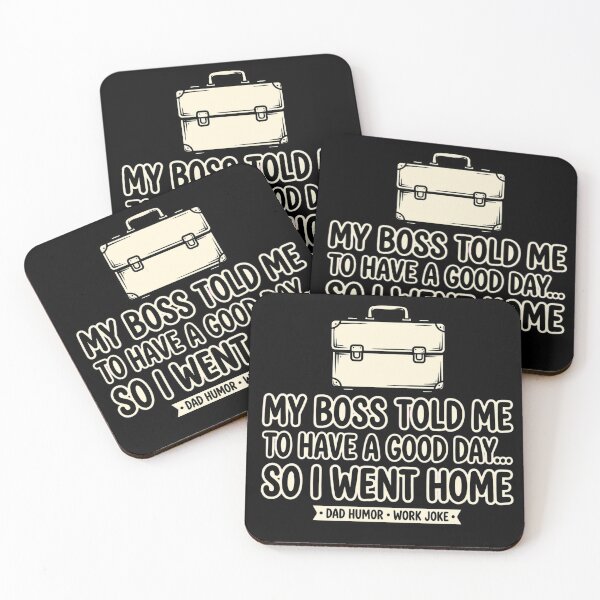 Item preview, My Boss Tod Me To Have A Good Day - Dad Jokes designed and sold by GeeklyShirts.