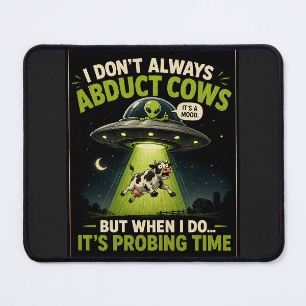 Item preview, I don't always abduct cows designed and sold by aliengalaxiesglobal.