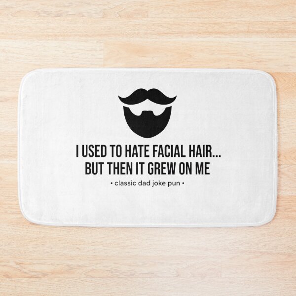Item preview, I Used to Hate Facial Hair - Dad Jokes designed and sold by GeeklyShirts.
