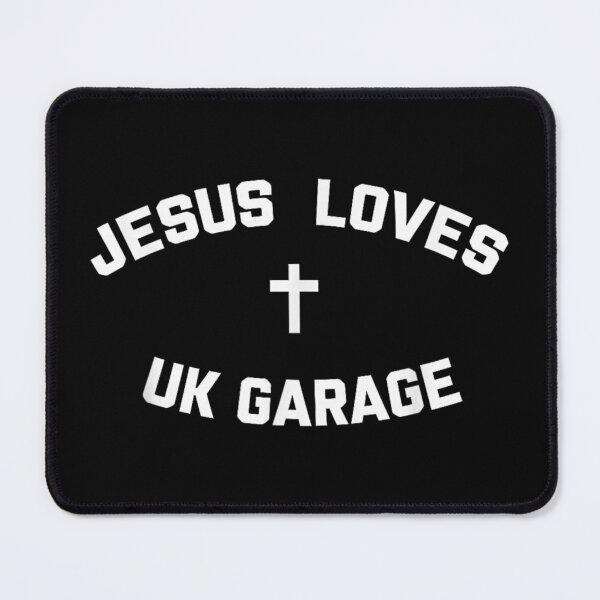 Item preview, Uk Garage Jesus Loves UK Garage designed and sold by VickyKuhnart.