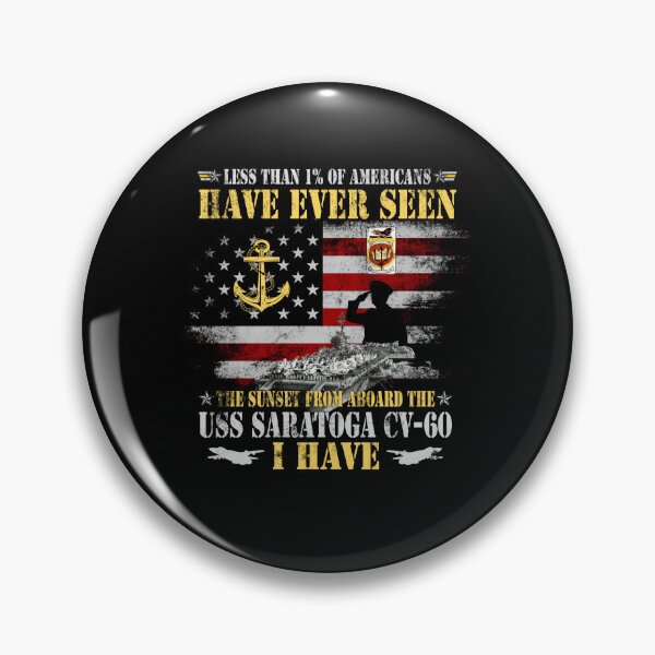 Item preview, Less Than 1 Percent Have Ever Seen USS Saratoga CV-60 Sunset Quote Veteran Design designed and sold by Osstaramilua.