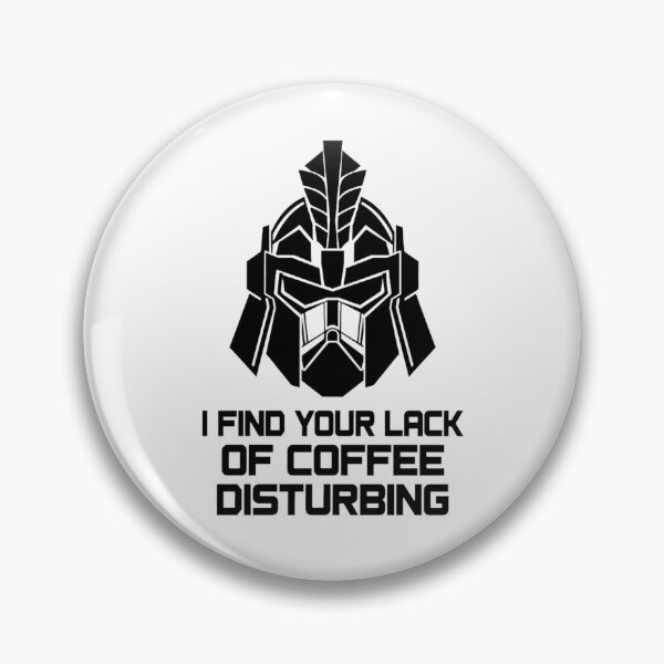 Item preview, I Find Your Lack of Coffee Disturbing designed and sold by GeeklyShirts.