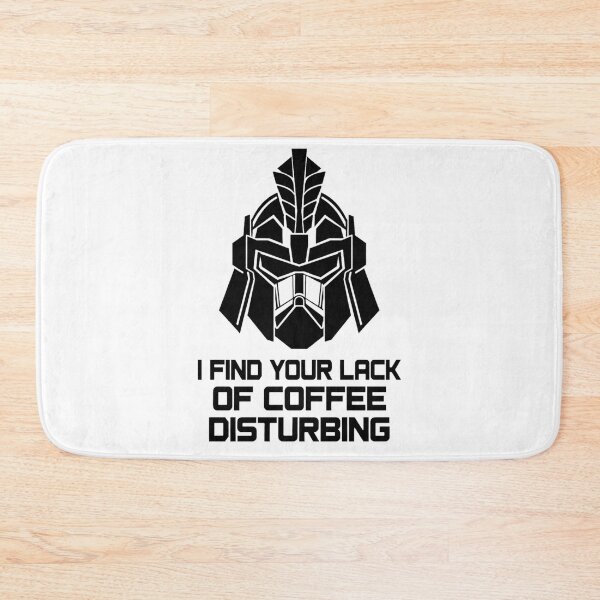 Item preview, I Find Your Lack of Coffee Disturbing designed and sold by GeeklyShirts.