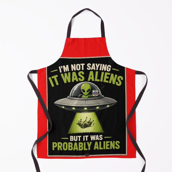 Item preview, I'm not saying it was aliens designed and sold by aliengalaxiesglobal.