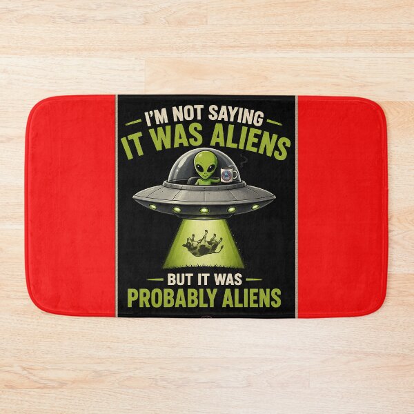 Item preview, I'm not saying it was aliens designed and sold by aliengalaxiesglobal.