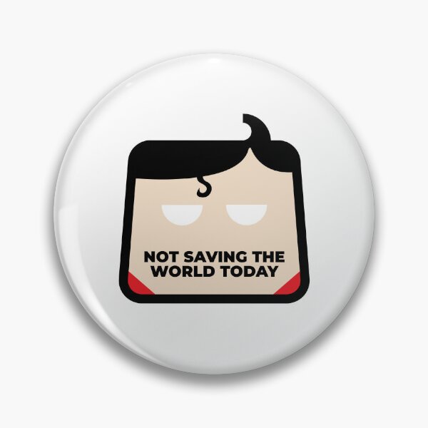 Item preview, Not Saving The World Today | Tired Hero designed and sold by offquote. by nttglyphs.