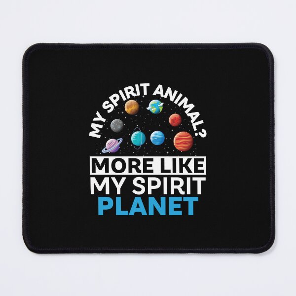 Item preview, My Spirit Animal More Like My Spirit Planet designed and sold by TheCosmicClub.