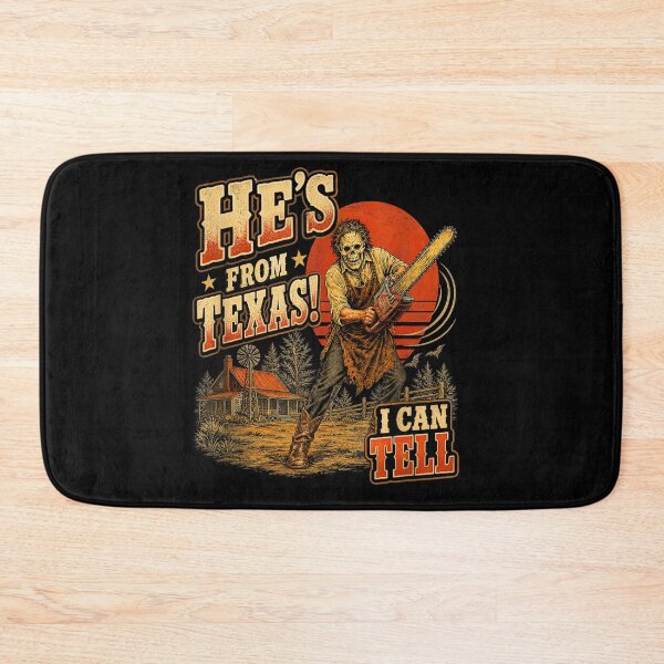 Item preview, He's from Texas I Can Tell Chainsaw Horror Halloween designed and sold by JanetWilli.