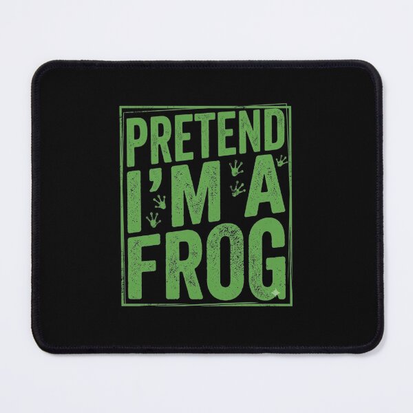 Item preview, Pretend I'm a Frog Funny Frog Quote Minimalist Design designed and sold by MiALopezArt.