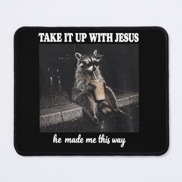 Item preview, Take It Up with Jesus He Made Me This Way designed and sold by PaigeWoodShop.