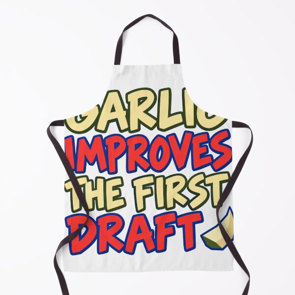 Item preview, Garlic Improves The First Draft designed and sold by aihrgdesign.