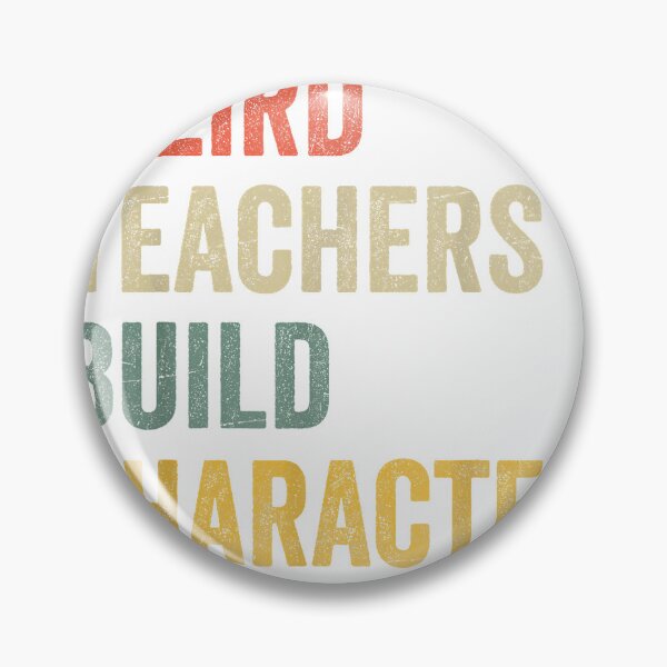Item preview, Weird Teachers Build Character funny vintage Teacher T-Shirt designed and sold by gidget-gadget.