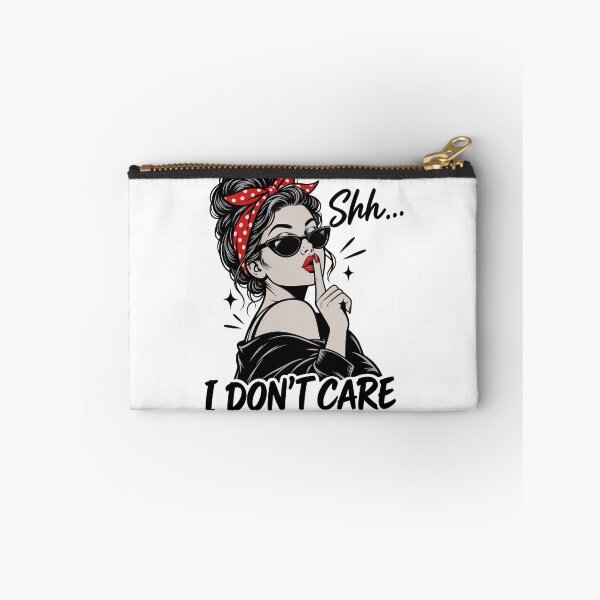 Item preview, Shhh... I Don't Care Funny Woman Sarcastic designed and sold by gordonbwyashop.