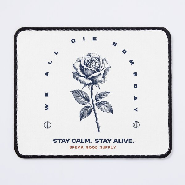 Item preview, We All Die Someday Stay Calm designed and sold by Zakaria Azis.