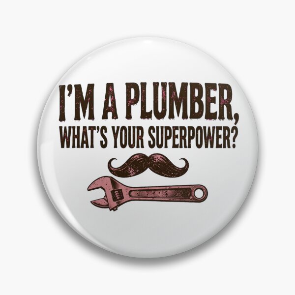 Item preview, I'm A Plumber designed and sold by GeeklyShirts.