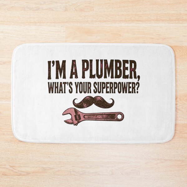 Item preview, I'm A Plumber designed and sold by GeeklyShirts.
