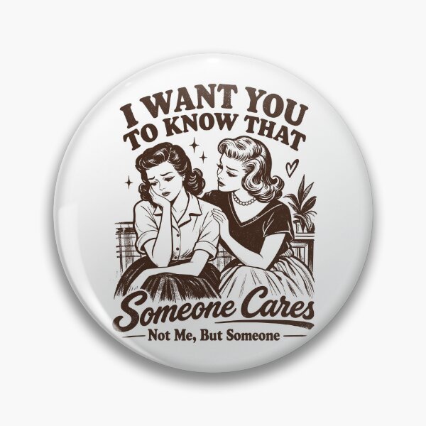 Item preview, I Want You To Know That Someone Cares Funny Sarcastic designed and sold by gordonbwyashop.