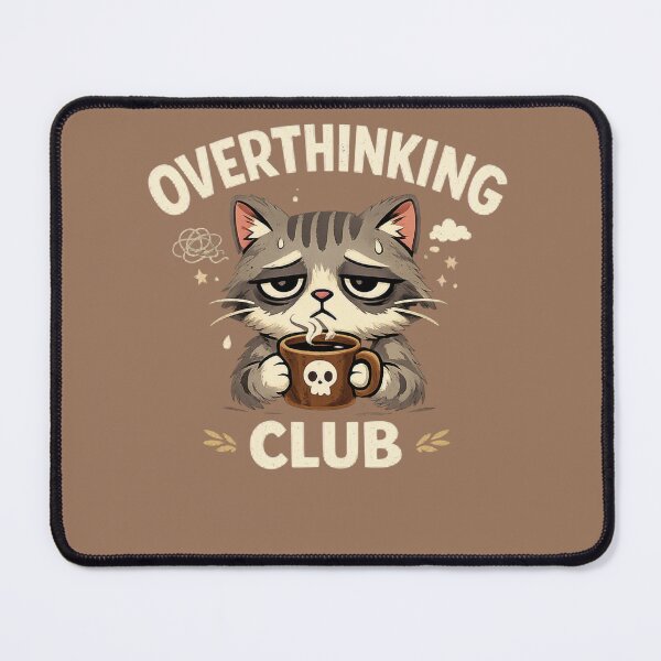Item preview,   Tired Cat Humor - Overthinking Coffee Club designed and sold by Dew Drop Designs.