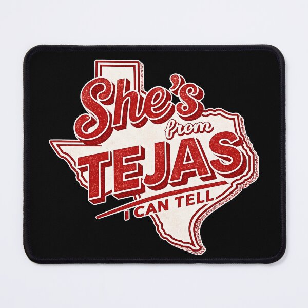 Item preview, She's From Tejas I Can Tell designed and sold by Boiledbrain-SP.