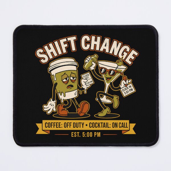 Item preview, Shift Change Coffee Off Duty Cocktail On Call designed and sold by Boiledbrain-SP.