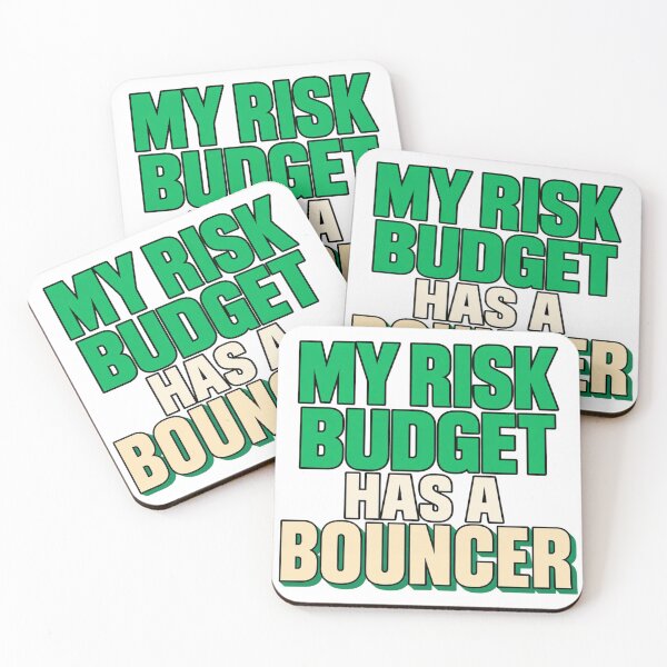 Item preview, My Risk Budget Has a Bouncer Bold Trading Text designed and sold by Bikivuno.