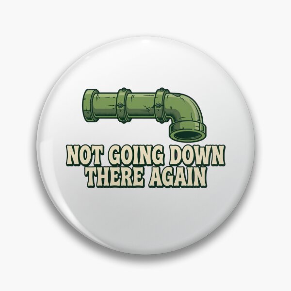 Item preview, Not Going Down There Again designed and sold by GeeklyShirts.