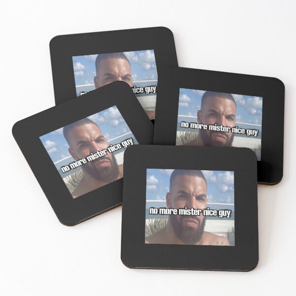 Item preview, No More Mister Nice Guy Drake Meme  designed and sold by ETHMCLEISTER.