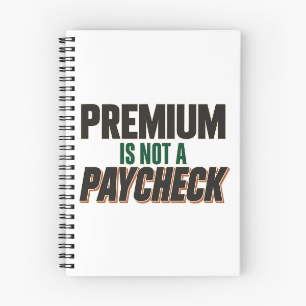 Item preview, Premium Is Not a Paycheck Options Trading Text designed and sold by Bikivuno.