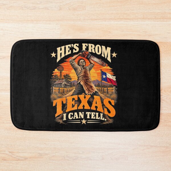 Item preview, He's from Texas I Can Tell Halloween Horror Humor designed and sold by JanetWilli.