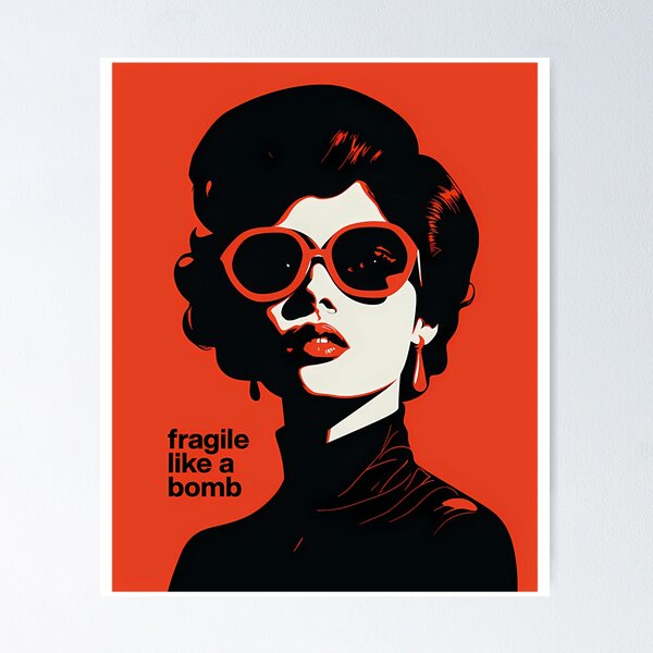 Item preview, Fragile Like A Bomb Artworkn32W designed and sold by ArsenovTigar.