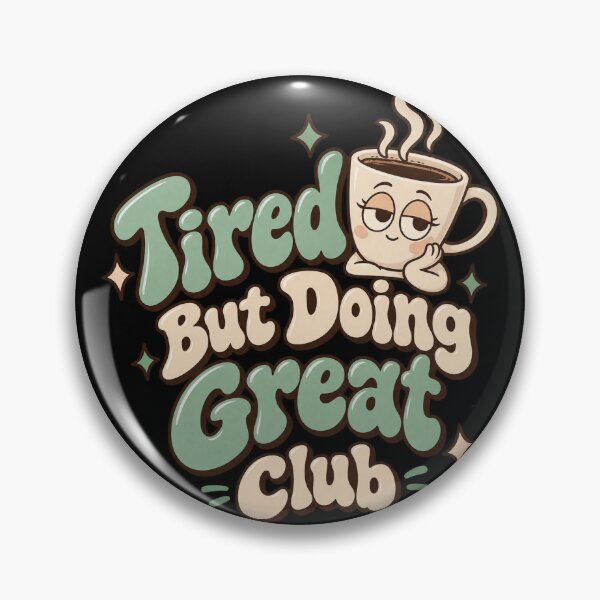 Item preview, Tired But Doing Great Club Retro Coffee Lover designed and sold by 2Sec.