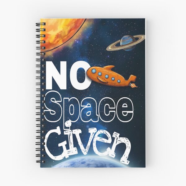 Item preview, No Space Given - Space Sci-Fi Rocket Exploration Art designed and sold by REDCLASH2002.