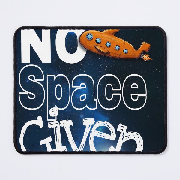 Item preview, No Space Given - Space Sci-Fi Rocket Exploration Art designed and sold by REDCLASH2002.